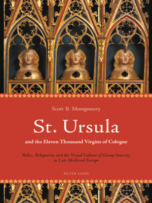 cover image of St. Ursula and the Eleven Thousand Virgins of Cologne